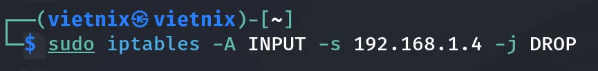 Câu lệnh để chặn 1 IP cụ thể