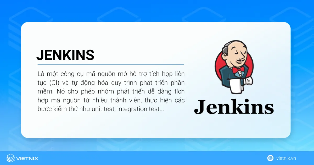Jenkins là gì? Cách cài đặt và cấu hình Jenkins cho người mới 42 Jenkins là một công cụ mã nguồn mở hỗ trợ tích hợp liên tục (CI) và tự động hóa quy trình phát triển phần mềm