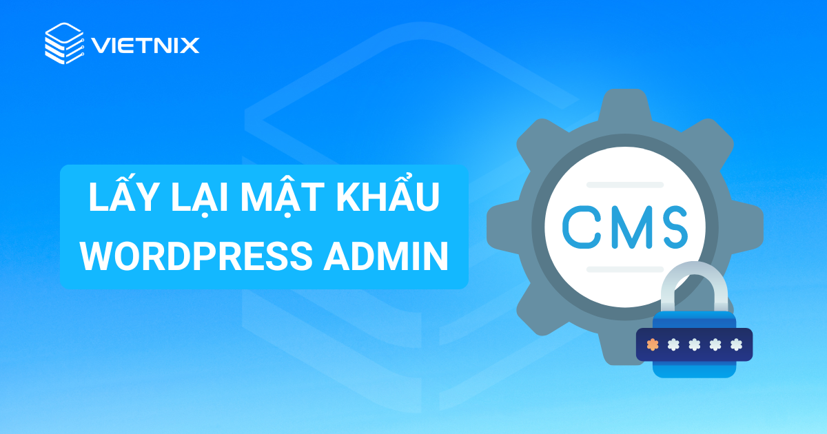 lấy lại mật khẩu wordpress admin