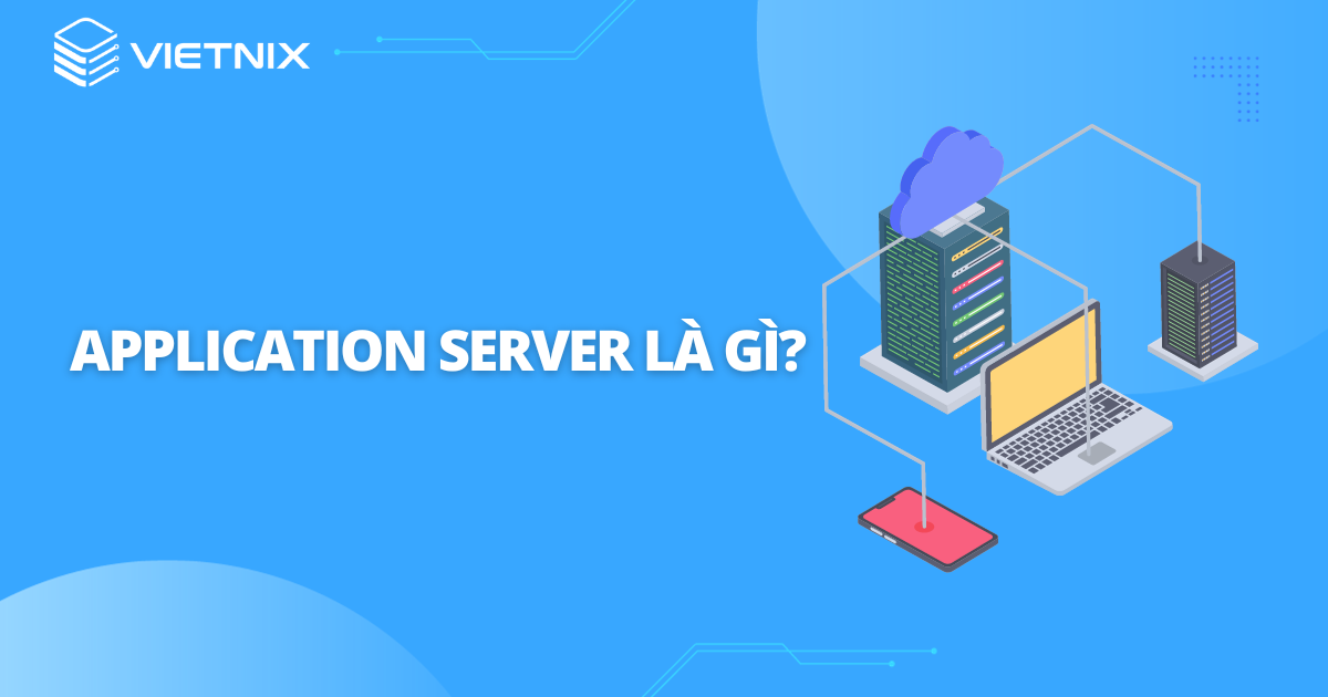 Application Server là gì