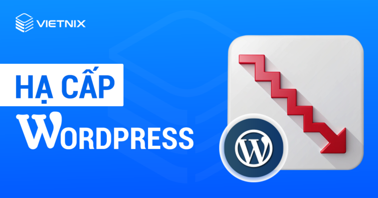 Hạ cấp WordPress
