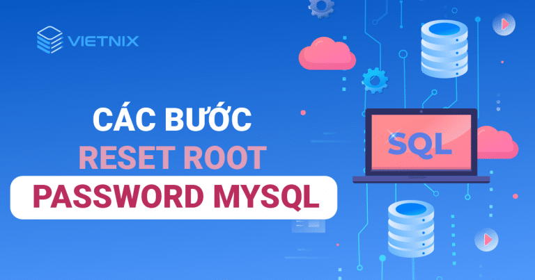 Các bước reset root password MySQL