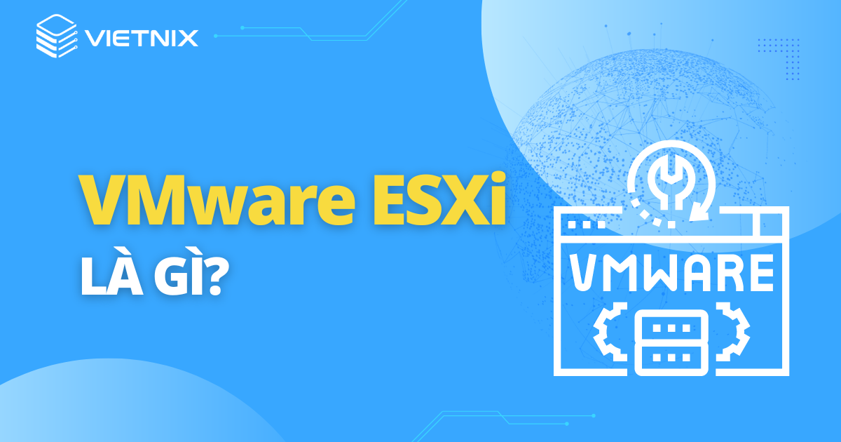vmware-esxi-la-gi