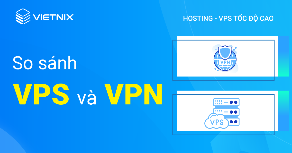 so sánh vpn và vps