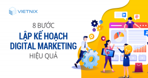 8 bước lập kế hoạch Digital marketing