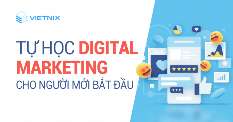 tu hoc digital marketing cho nguoi moi bat dau