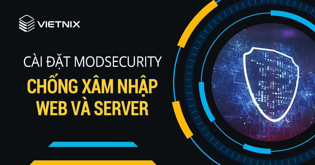 Cai dat ModSecurity chong xam nhap web va server