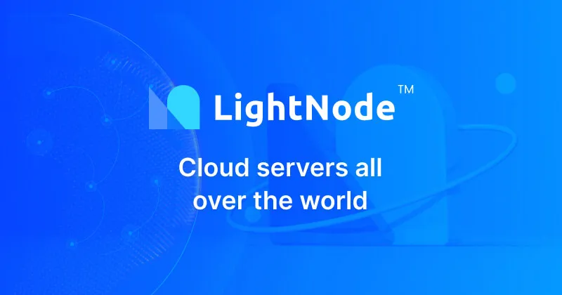 Nhà cung cấp VPS theo giờ - Lightnode