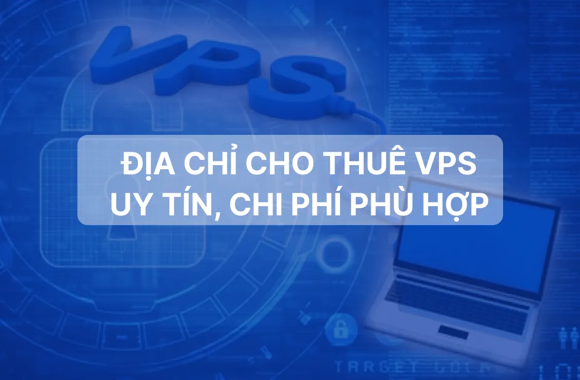 Lựa chọn nhà cung cấp VPS uy tín