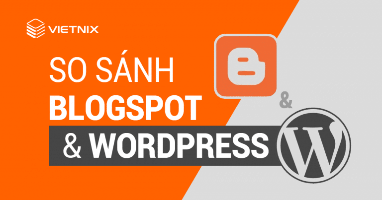 so sanh blogspot va wordpress