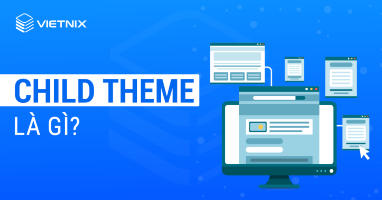 Child Theme là gì