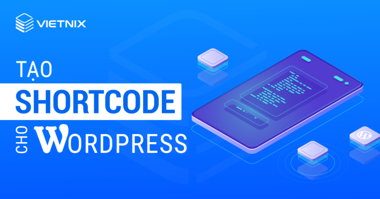 Tạo shortcode cho WordPress