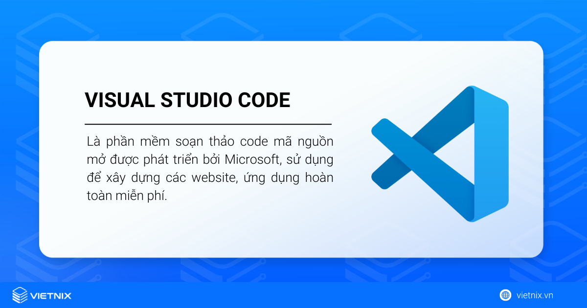 Top 16 các extension hay cho Visual Studio Code cho lập trình viên 22 Visual Studio Code là gì?