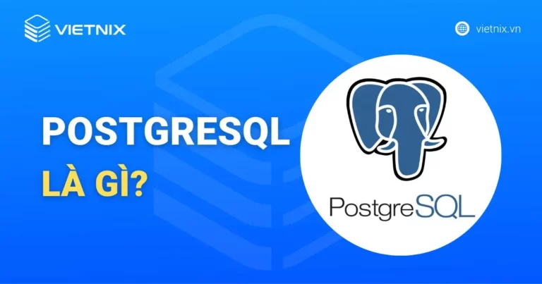 PostgreSQL là gì?