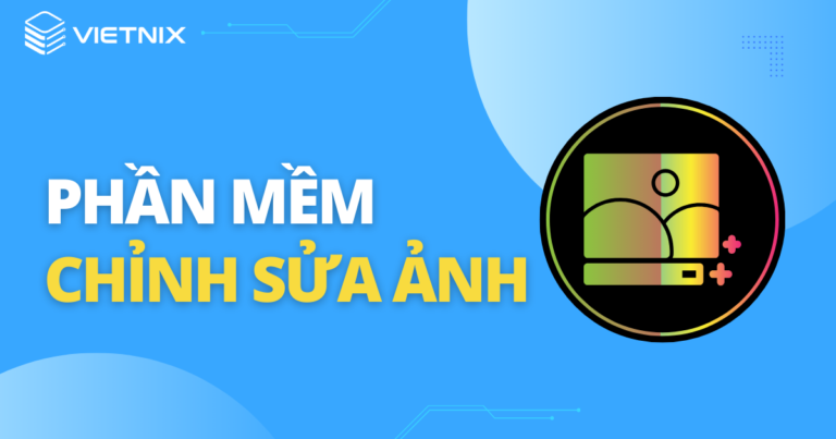 phần mềm chỉnh sửa ảnh