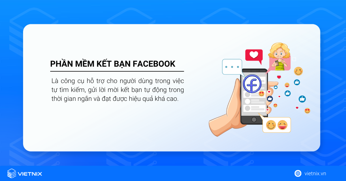 Phần mềm kết bạn Facebook là gì