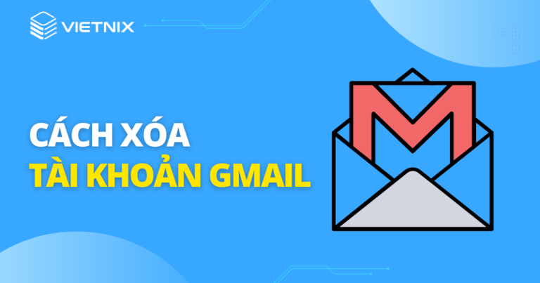 cách xóa tài khoản Gmail