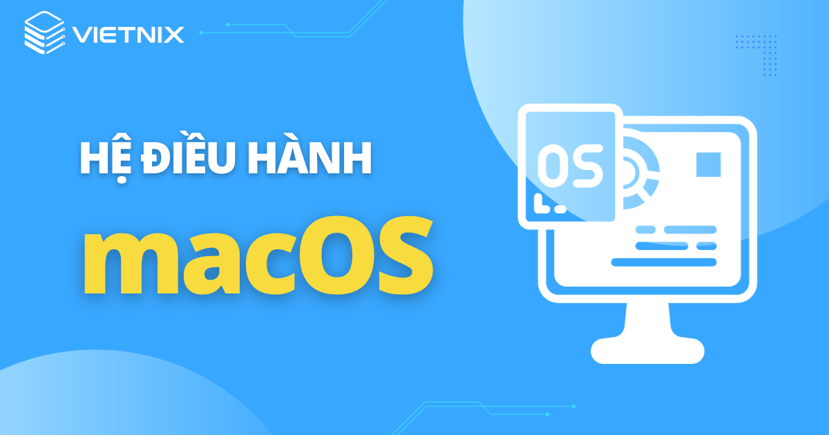 hệ điều hành macos