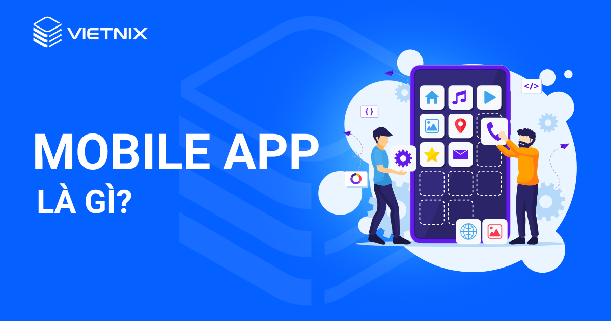 mobile app là gì