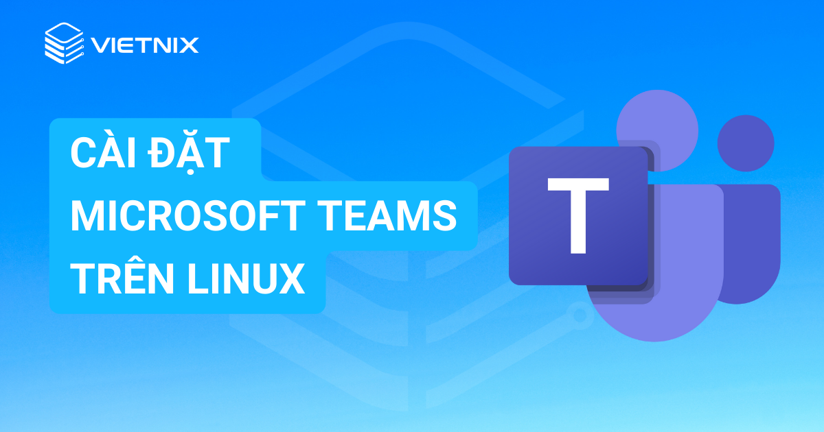 cài đặt Microsoft Teams trên Linux