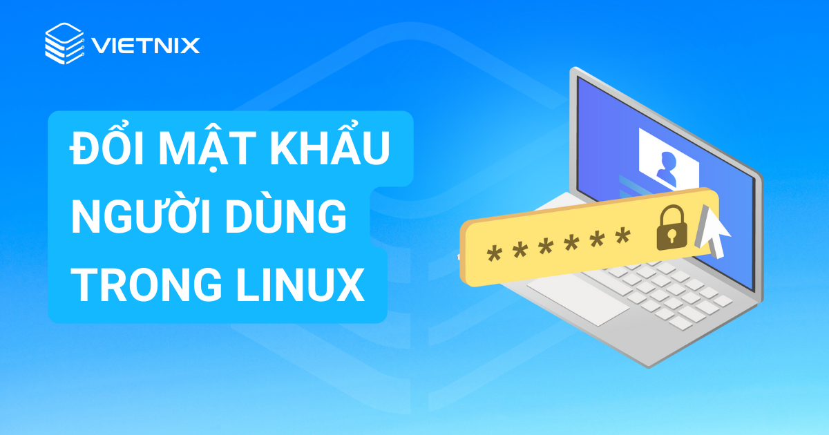đổi mật khẩu người dùng trong Linux