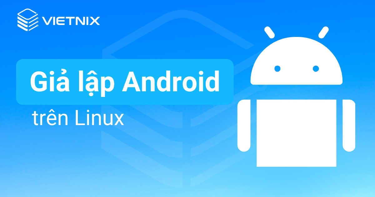 giả lập android trên linux
