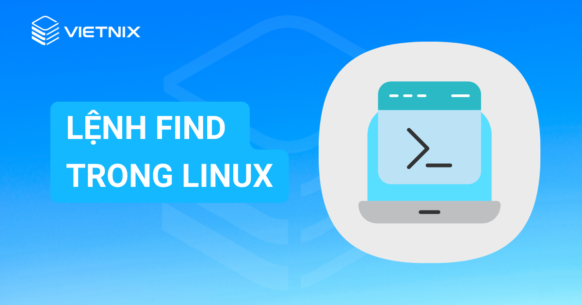 lệnh find trong Linux