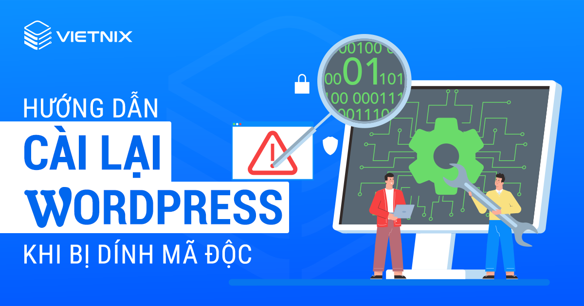 Hướng dẫn cài lại WordPress khi bị dính mã độc