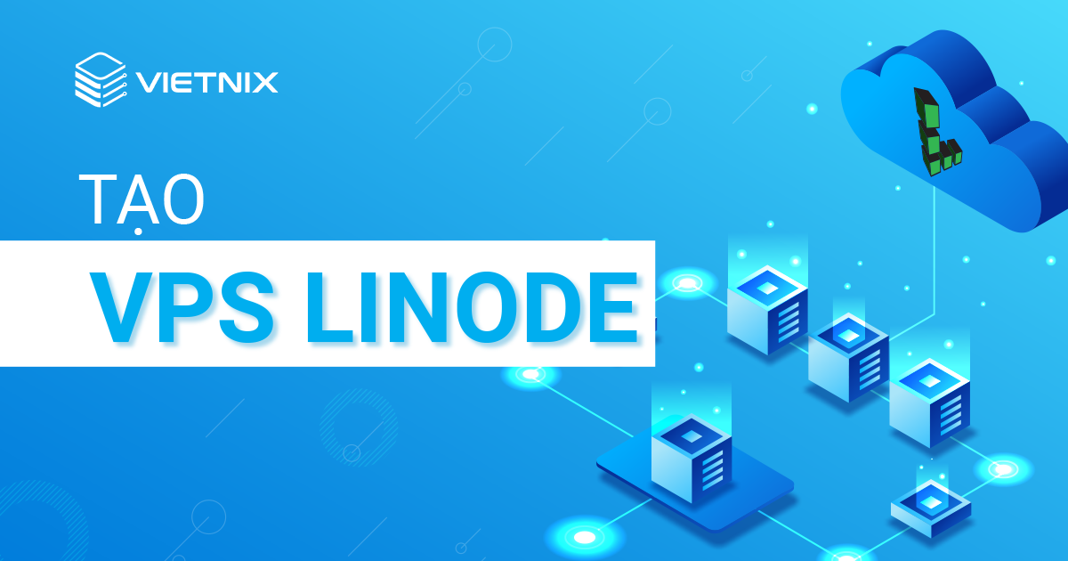 Tạo VPS LINODE