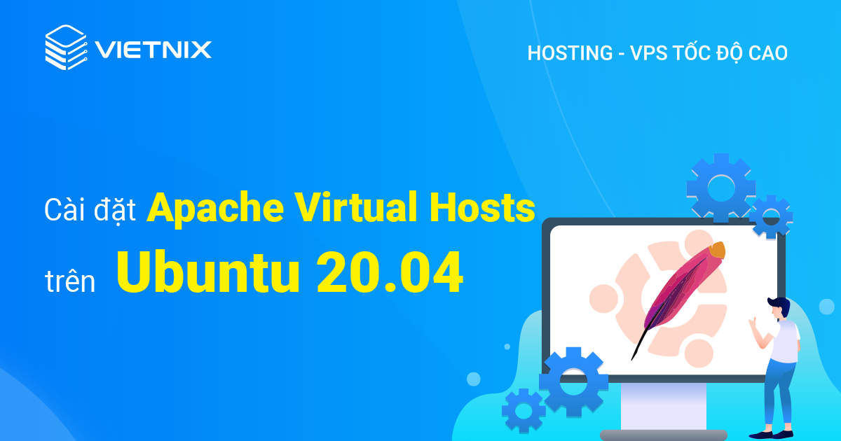 cài đặt Apache Virtual Hosts trên Ubuntu 20.04