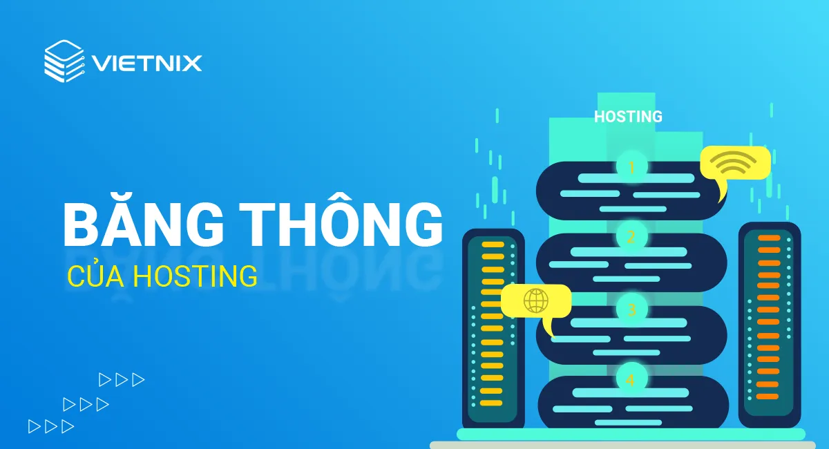 Băng thông là yếu tố quan trọng để người dùng lựa chọn hosting