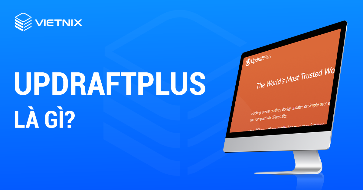 UpdraftPlus là gì
