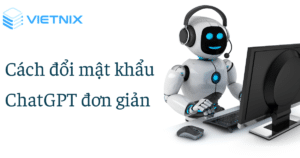 cách đổi mật khẩu chatgpt