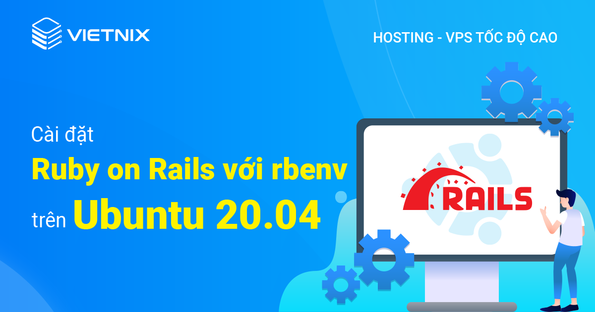 cài đặt Ruby on Rails với rbenv trên Ubuntu 20.04