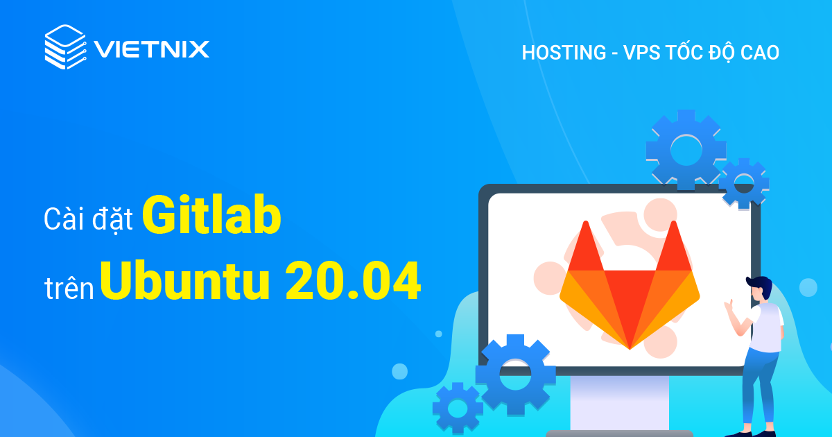 cài đặt Gitlab trên Ubuntu 20.04