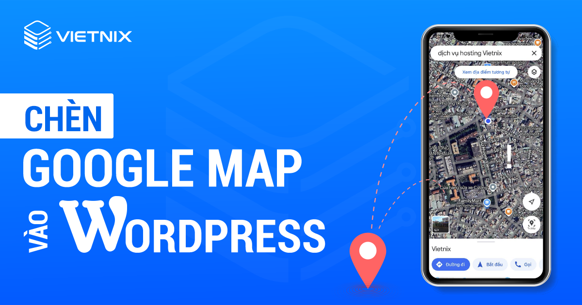 Chèn Google Map vào WordPress