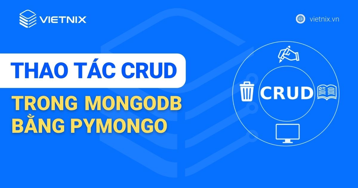 Cách thực hiện các thao tác CRUD trong MongoDB bằng PyMongo trên Ubuntu 20.04