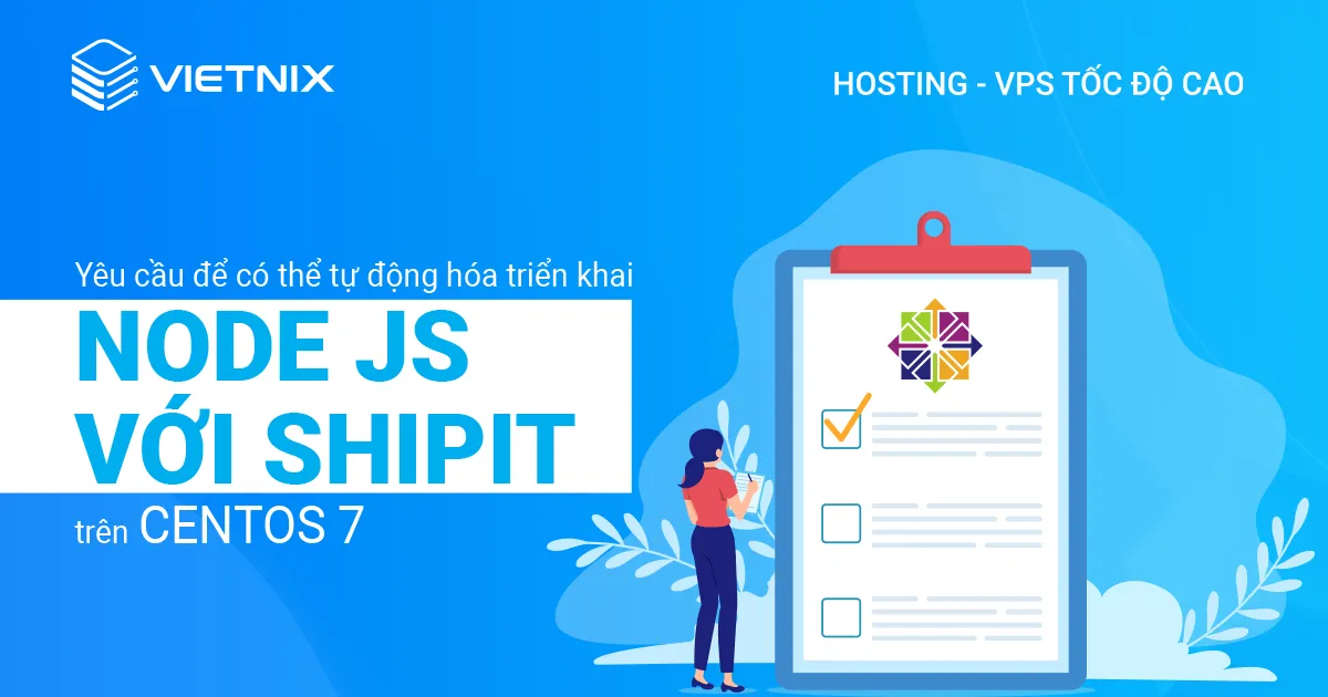 Yêu cầu để có thể tự động hóa triển khai Node js với Shipit trên CentOS 7