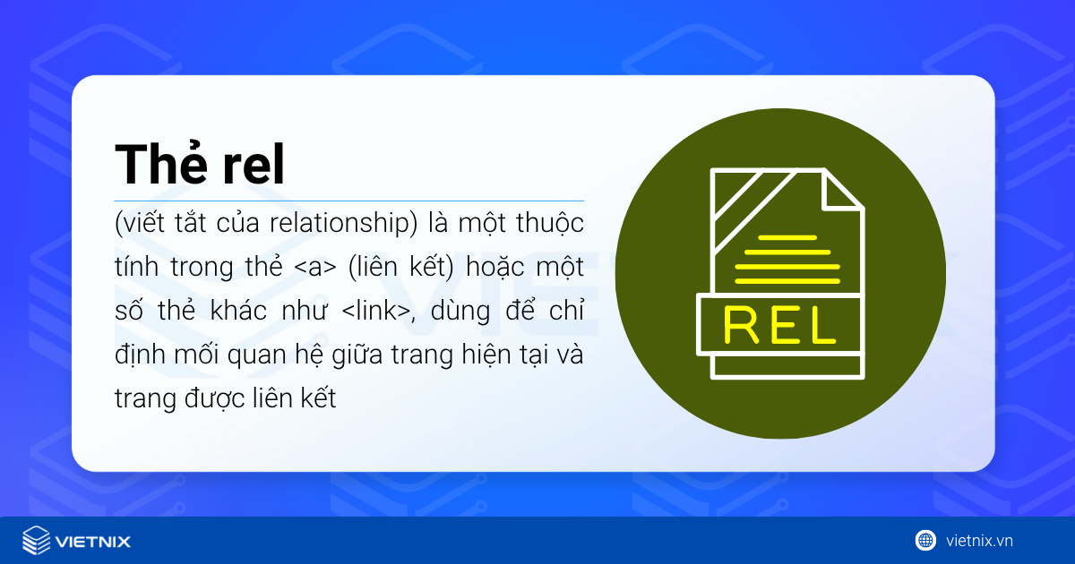 Thẻ rel (viết tắt của relationship) là một thuộc tính trong thẻ <a>
