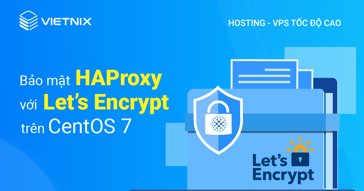 bảo mật HAProxy với Let’s Encrypt trên CentOS 7