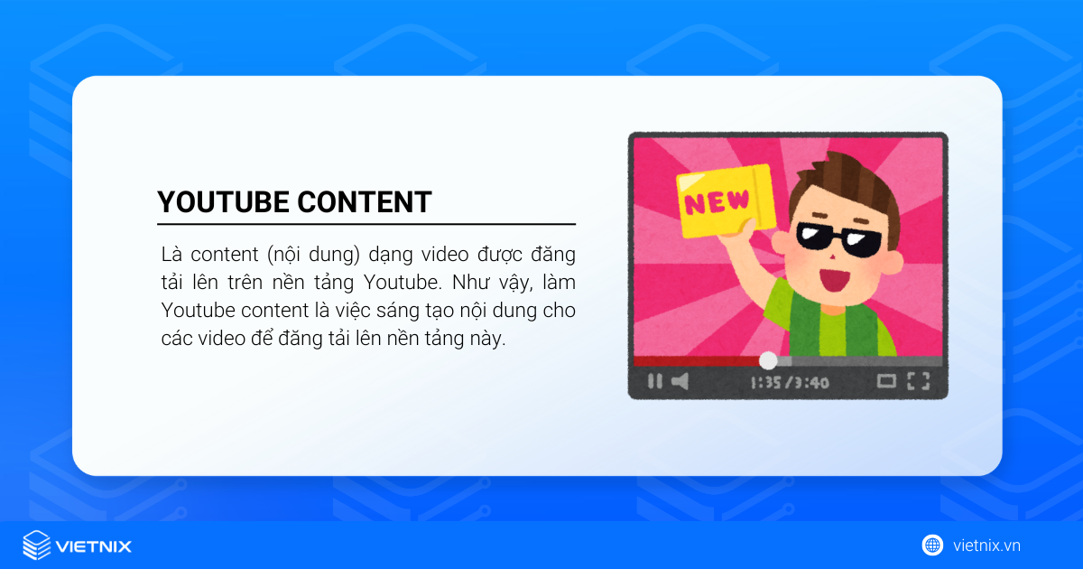 15 cách làm Youtube content hay, thu hút người xem 31 Youtube content là gì?