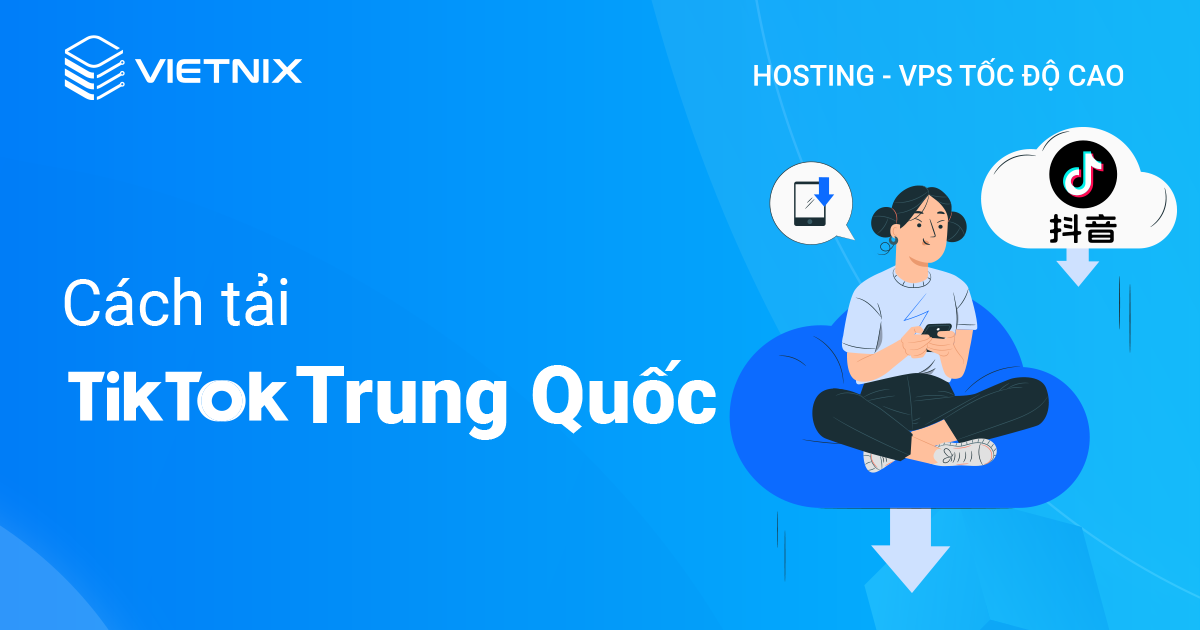 Cách tải TikTok Trung Quốc