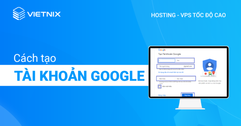 Cách tạo tài khoản Google
