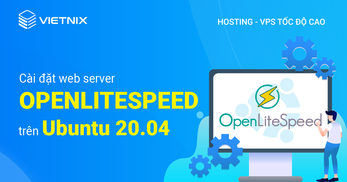 cài đặt Web Server OpenLiteSpeed trên Ubuntu 20.04