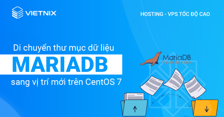 di chuyển thư mục dữ liệu mariadb sang vị trí mới trên centos 7