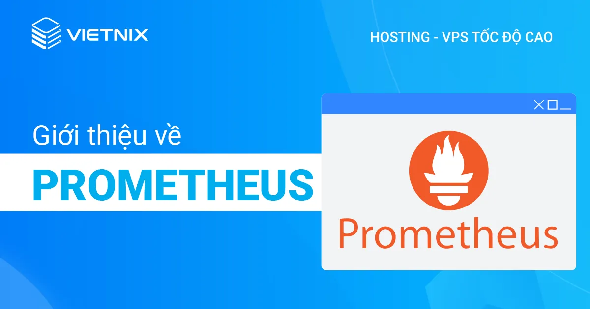 Hướng dẫn cách sử dụng Prometheus để quản lý trên CentOS 7 19 Giới thiệu về Prometheus