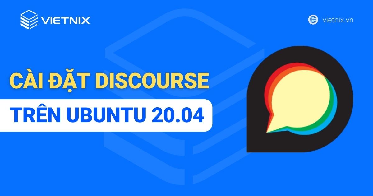 Hướng dẫn cài đặt Discourse trên Ubuntu 20.04