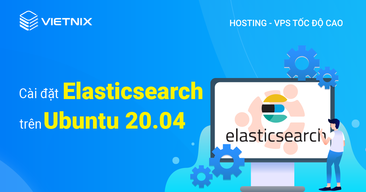 Cài đặt Elasticsearch trên Ubuntu 20.04
