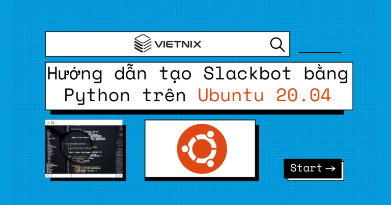 Hướng dẫn tạo Slackbot bằng Python trên Ubuntu 20.04