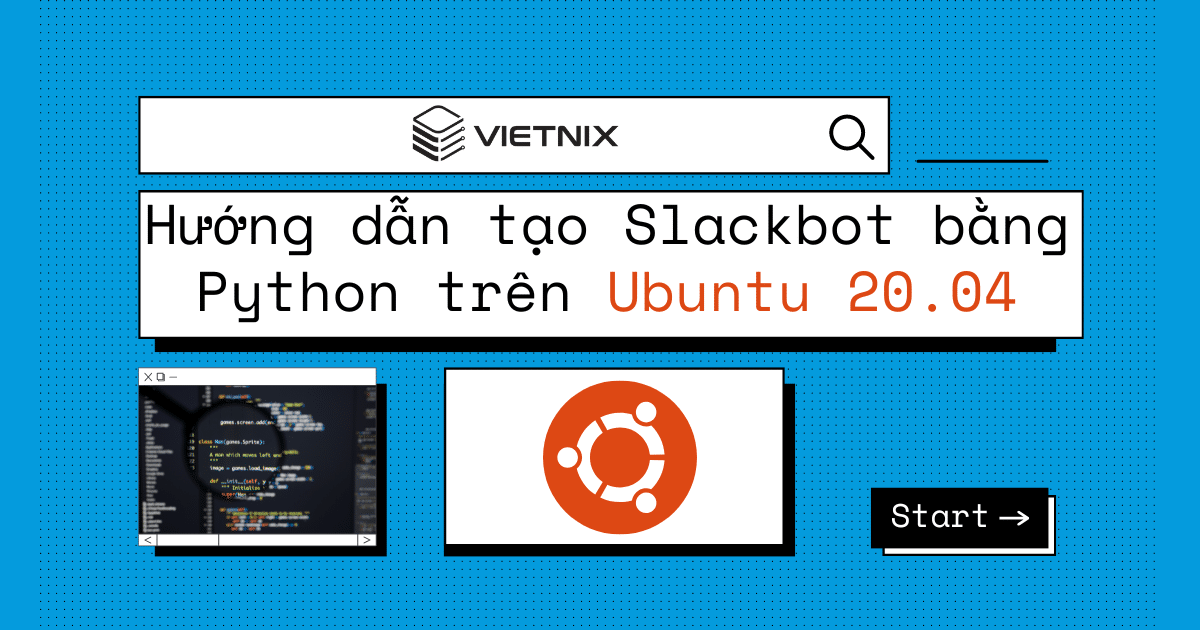 Hướng dẫn tạo Slackbot bằng Python trên Ubuntu 20.04